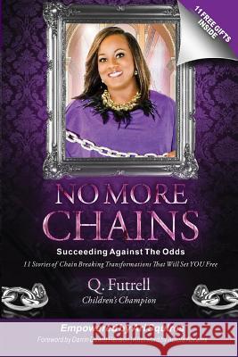 No More Chains: Succeeding Against The Odds Squires, Ari 9780692967843 Sheeo Publishing - książka