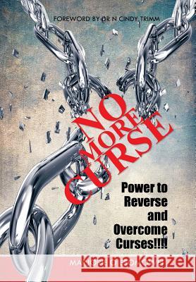 No More Curse: Power to Reverse and Overcome Curses!!!! Marjorie O. Esomowei 9781496999740 Authorhouse - książka
