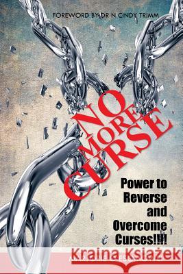 No More Curse: Power to Reverse and Overcome Curses!!!! Marjorie O. Esomowei 9781496999757 Authorhouse - książka