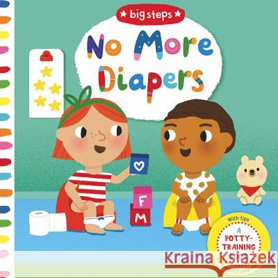 No More Diapers Marion Cocklico 9781454929512 Sterling Children's Books - książka