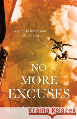 No More Excuses Lowell T Coleman 9781949231427 Yorkshire Publishing - książka