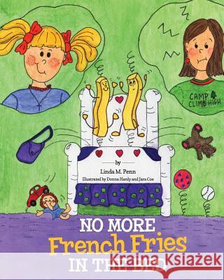 No More French Fries in the Bed Linda M. Penn Jara Coe Donna Hardy 9780985248871 Racing to Joy Press - książka