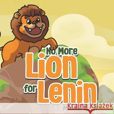 No More Lion For Lenin Michael Guest   9781960764058 Write and Release Publishing Ltd - książka