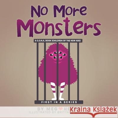 No More Monsters Meg Heart 9781499002782 Xlibris Corporation - książka