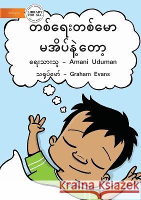 No More Naps - တစ်ရေးတစ်မော မအိပ်နဲ& Uduman, Amani 9781922793195 Library for All - książka