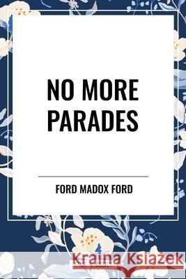 No More Parades Ford Madox Ford 9798880908905 Start Classics - książka