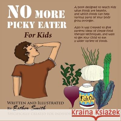 No More Picky Eaters Esther Smith 9781594336225 Publication Consultants - książka