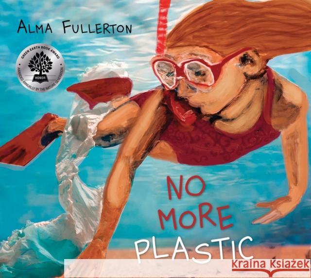 No More Plastic Alma Fullerton 9781772783131 Pajama Press - książka