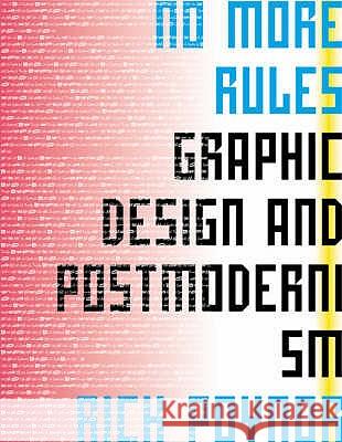 NO MORE RULES Rick Poynor 9781856692298 LAURENCE KING PUBLISHING - książka