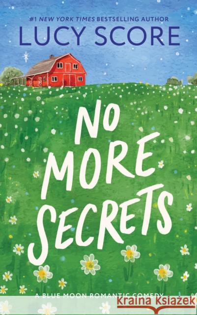 No More Secrets: A Small Town Opposites Attract Romcom Lucy Score 9781464249136 Sourcebooks, Inc - książka