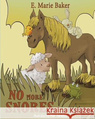 No More Snores Emily Baker 9780692677780 Lindmark Publishing - książka