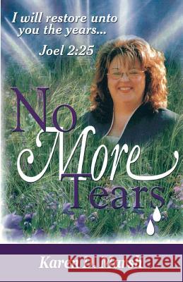 No More Tears Karen D. Marsh 9781500773540 Createspace - książka