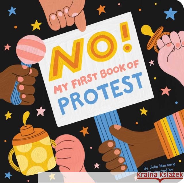 No!: My First Book of Protest Merberg, Julie 9781950587025 Downtown Bookworks - książka