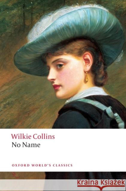 No Name Wilkie Collins 9780199536733 Oxford University Press - książka