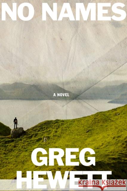 No Names Greg Hewett 9781566897259 Coffee House Press - książka