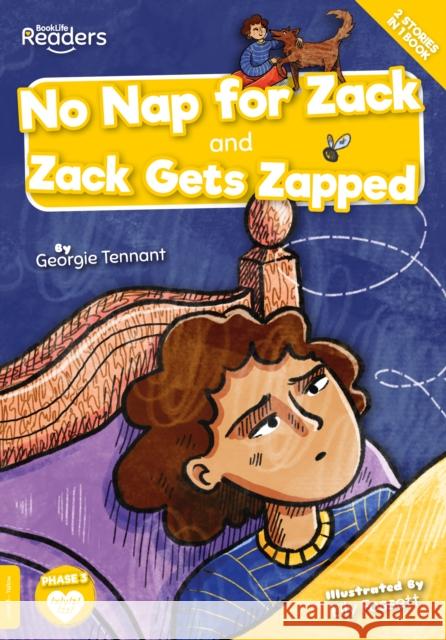 No Nap for Zack and Zack Gets Zapped Georgie Tennant 9781801554718 BookLife Publishing - książka