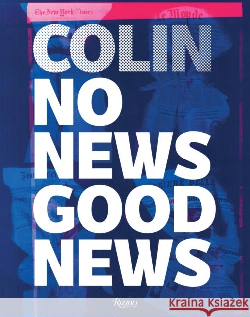 No News Good News Gianluigi Colin John Berger Arturo Carl 9780847860791 Rizzoli International Publications - książka