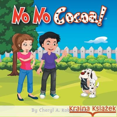 No No Cocoa! Cheryl A Kobran Ma 9781480899407 Archway Publishing - książka