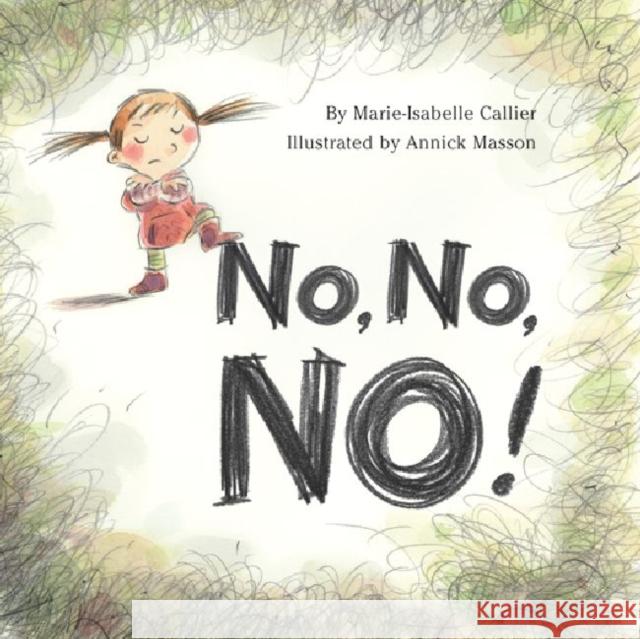 No, No, No! Callier, Marie-Issabelle 9781433813115 Not Avail - książka