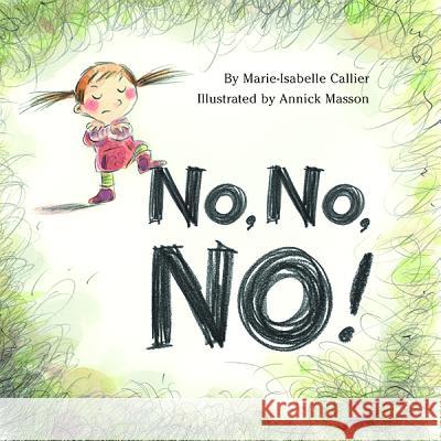 No, No, NO! Marie Isabelle Callier 9781433813122  - książka