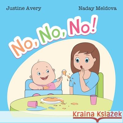 No, No, No! Justine Avery Naday Meldova 9781638820444 Suteki Creative - książka