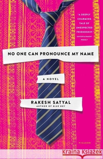 No One Can Pronounce My Name Satyal, Rakesh 9781250112125 Picador USA - książka
