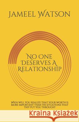 No One Deserves A Relationship Jameel Watson 9781078147170 Independently Published - książka