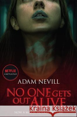 No One Gets Out Alive Adam Nevill 9781509891245 Pan Macmillan - książka