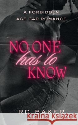No One Has To Know Rd Baker 9781763890916 Rd Baker - książka