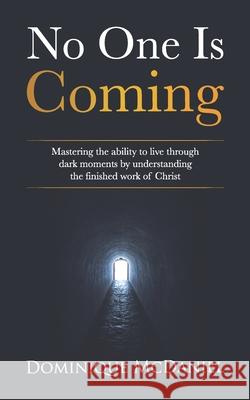No One is Coming Dominique McDaniel 9781955557085 Anointed Fire - książka