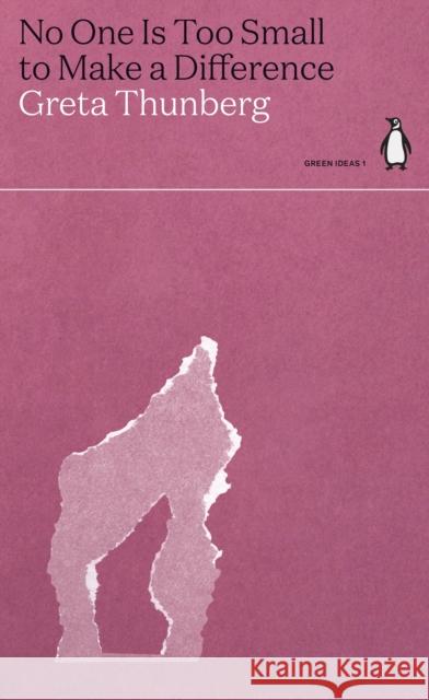 No One Is Too Small to Make a Difference Greta Thunberg   9780241514573 Penguin Books Ltd - książka