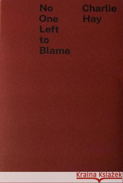 No One Left to Blame Charlie Hay 9782958509439 La Maison de Z - książka