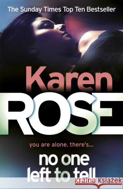 No One Left To Tell (The Baltimore Series Book 2) Karen Rose 9780755373963 Headline Publishing Group - książka