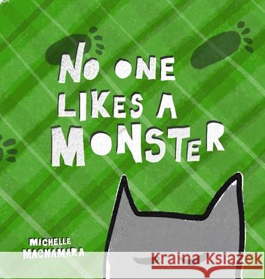 No one likes a monster Michelle MacNamara Michelle MacNamara 9780645056167 Michelle MacNamara - książka