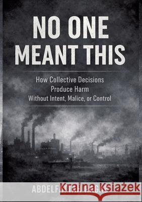 No One Meant This Ragab, Abdelfattah 9783384807748 tredition - książka