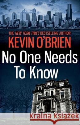 No One Needs to Know Kevin O'Brien 9781472220028 HEADLINE - książka