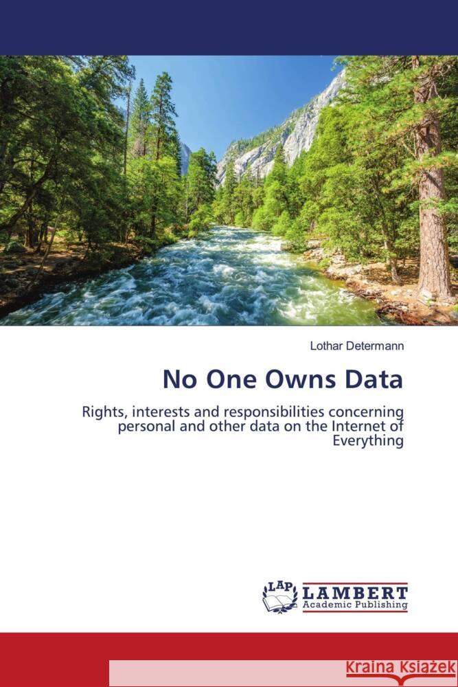 No One Owns Data Determann, Lothar 9786205513415 LAP Lambert Academic Publishing - książka