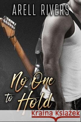 No One to Hold Angela Polidoro Arell Rivers 9780998284415 Tarnished Halo Publishing LLC - książka