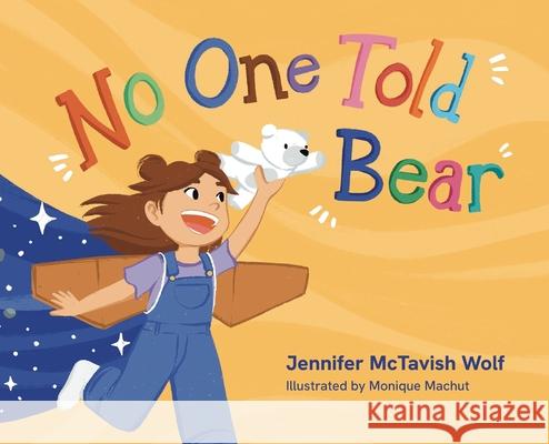 No One Told the Bear Jennifer Wolf 9781645386087 Orange Hat Publishing - książka