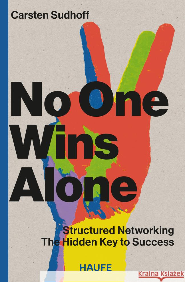 No One Wins Alone Sudhoff, Carsten 9783689510725 Haufe - książka