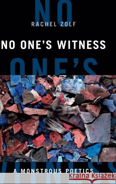 No One's Witness: A Monstrous Poetics Rachel Zolf 9781478013334 Duke University Press - książka