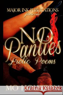 No Panties Mo Houston 9781547264322 Createspace Independent Publishing Platform - książka