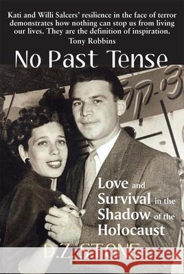 No Past Tense: Love and Survival in the Shadow of the Holocaust Stone, D. Z. 9781912676101 Vallentine Mitchell - książka