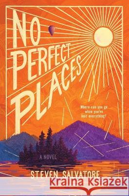 No Perfect Places Steven Salvatore 9781547611072 Bloomsbury YA - książka