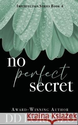 No Perfect Secret DD Lorenzo 9781733679794 Shh Publishing - książka