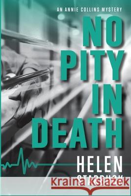 No Pity In Death Starbuck, Helen 9780999246139 Routt Street Press - książka