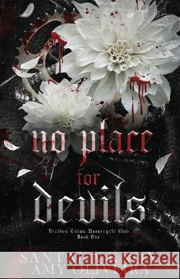 No Place for Devils Santana Knox Amy Oliveira  9781739789572 Baneful Ink Publishing - książka