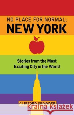 No Place for Normal: New York Clifford Browder 9781634137249 Mill City Press, Inc. - książka