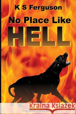 No Place Like Hell K. S. Ferguson 9781938179228 K S Ferguson - książka