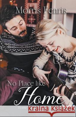 No Place Like Home Morris Fenris 9781393798514 Changing Culture Publications (Ccpub) - książka